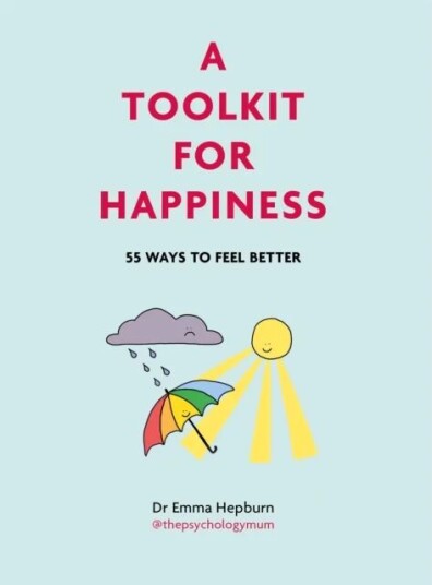 A Toolkit For Happiness Av Dr Emma Hepburn