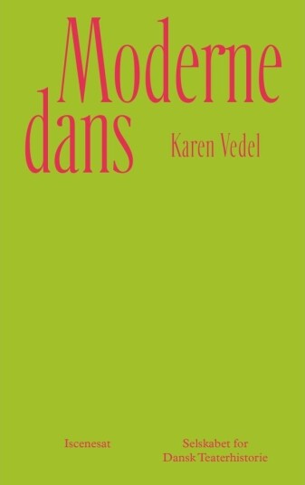 Moderne Dans | Karen Vedel | Språk: Dansk