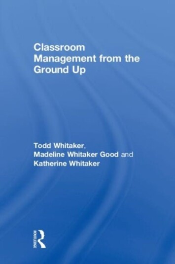 Classroom Management From the Ground Up