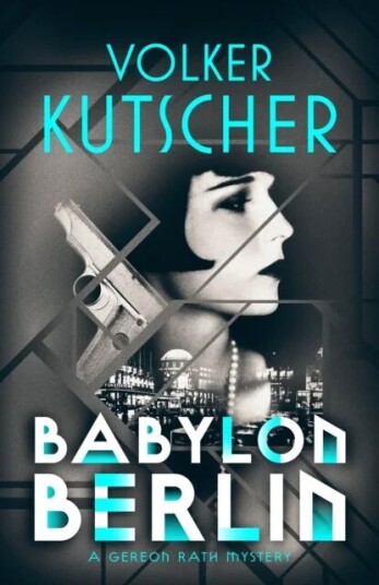 Babylon Berlin Av Volker Kutscher Babylon Berlin Av Volker Kutscher