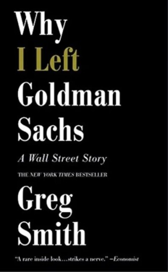 Why I Left Goldman Sachs Av Greg Smith