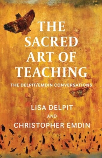 The Sacred Art of Teaching The Sacred Art of Teaching