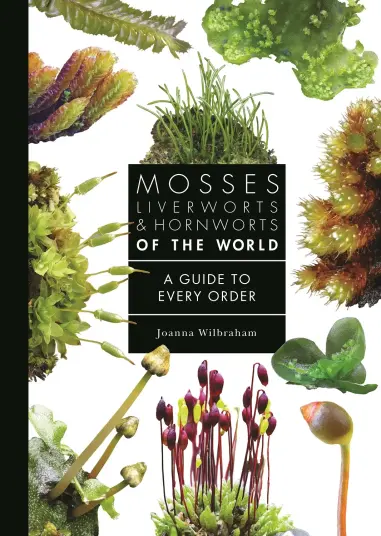 Mosses Liverworts and Hornworts of the World Mosses Liverworts and Hornworts of the World