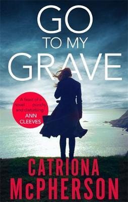 Go To My Grave Av Catriona Mcpherson
