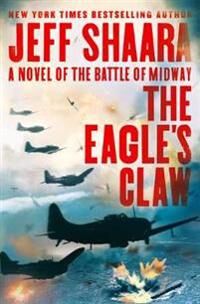 The Eagle'S Claw Av Jeff Shaara
