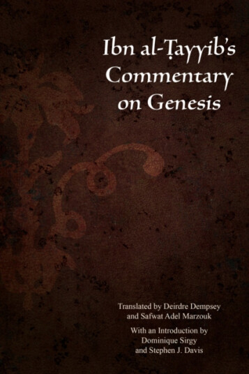 Ibn AlTayyib’s Commentary on Genesis