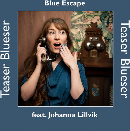 Blue Escape, Johanna Lillvik Teaser Blueser CD