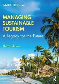 Edgell Sr David L. Managing Sustainable Tourism Edgell Sr David L. Managing Sustainable Tourism