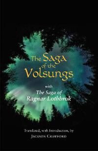 The Saga Of The Volsungs The Saga Of The Volsungs