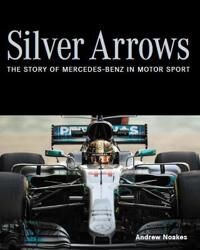 Silver Arrows Av Andrew Noakes