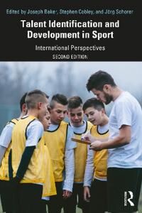 Baker Joseph Talent Identification and Development in Sport