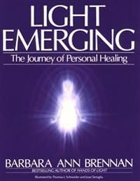 Light Emerging Av Barbara Ann Brennan