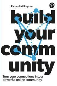 Build Your Community Av Richard Millington
