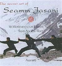 The Secret Art Of Seamm-Jasani Av Asanaro