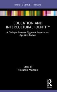 Education And Intercultural Identity Av Zygmunt Bauman, Agostino (University Of Portera