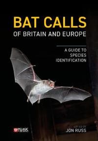 Bat Calls Of Britain And Europe