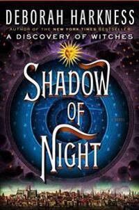 Harkness Deborah Shadow of Night