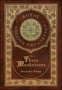 The Three Musketeers (Royal Collector'S Edition) (Illustrated) (Case Laminate Hardcover With Jacket) Av Alexandre Dumas The Three Musketeers (Royal Collector'S Edition) (Illustrated) (Case Laminate Hardcover With Jacket) Av Alexandre Dumas