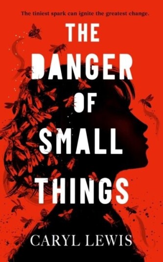 The Danger of Small Things The Danger of Small Things