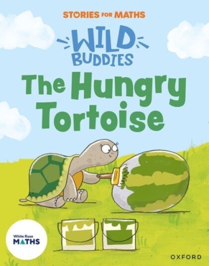 Stories for Maths: The Hungry Tortoise Stories for Maths: The Hungry Tortoise