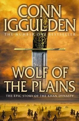 Wolf Of The Plains Av Conn Iggulden Wolf Of The Plains Av Conn Iggulden