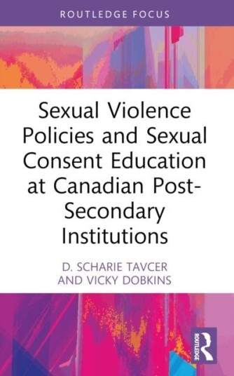 Sexual Violence Policies and Sexual Consent Education at Canadian Post Secondary Institutions