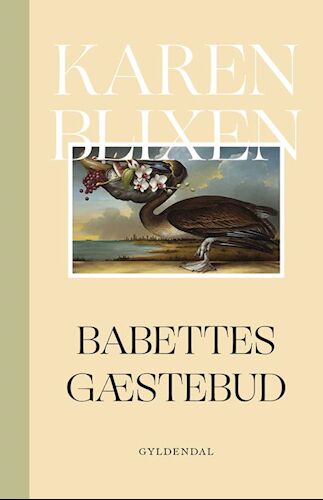 Babettes Gæstebud Av Karen Blixen Babettes Gæstebud Av Karen Blixen