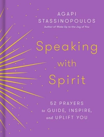 Speaking With Spirit Av Agapi Stassinopoulos