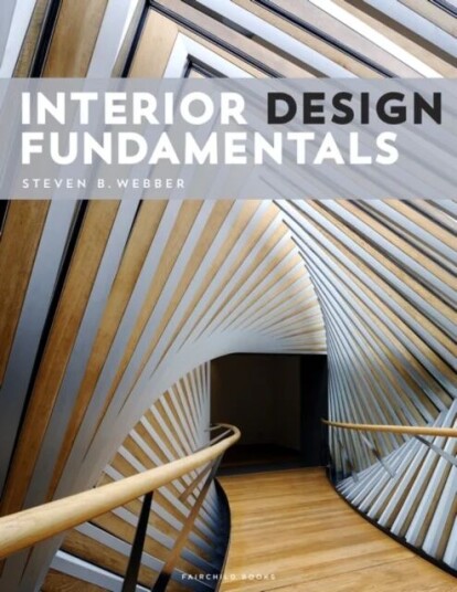 Interior Design Fundamentals Av Steven B. Webber