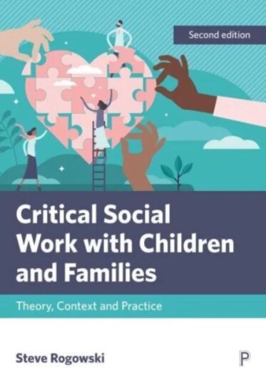 Critical Social Work With Children And Families Av Steve (Oldham Metropolitan Borough Council) Rogowski Critical Social Work With Children And Families Av Steve (Oldham Metropolitan Borough Council) Rogowski