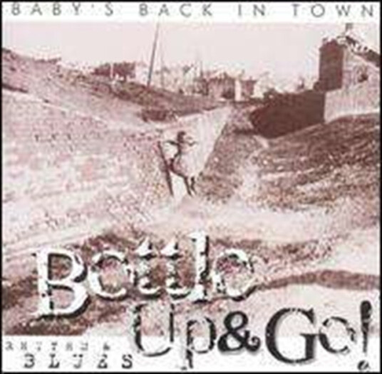 Bottle Up & Go Babys Back In Town CD Bottle Up & Go Babys Back In Town CD