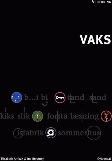 Vaks Veiledning | Elisabeth Arnbak  Ina Borstrøm | Språk: Dansk