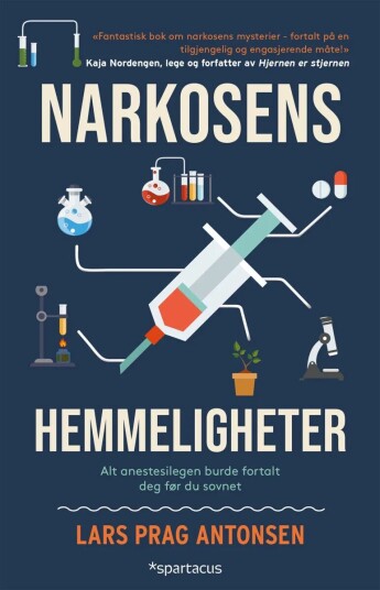 Narkosens Hemmeligheter Av Lars Prag Antonsen