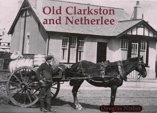 Old Clarkston And Netherlee Av Douglas Nisbet Old Clarkston And Netherlee Av Douglas Nisbet