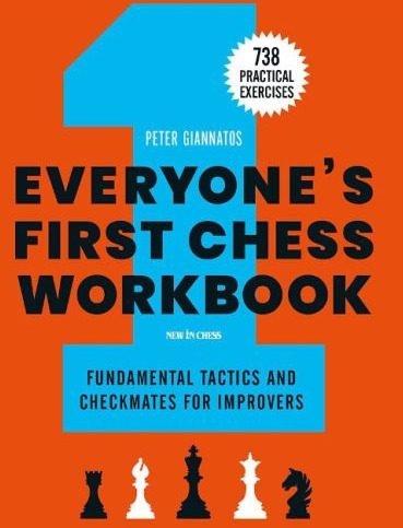 Everyone"s First Chess Workbook Everyone"s First Chess Workbook