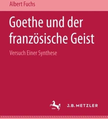Goethe und der franzosische Geist