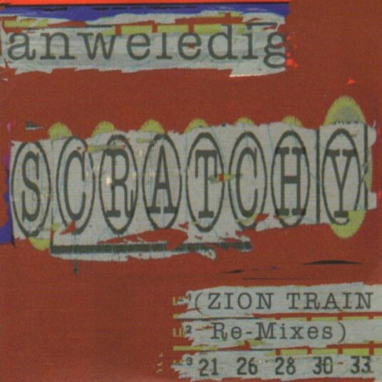 Anweledig Scratchy (Zion Train ReMixes) CD