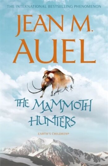 The Mammoth Hunters Av Jean M. Auel The Mammoth Hunters Av Jean M. Auel