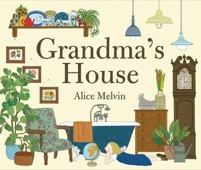 Grandma'S House Av Alice Melvin Grandma'S House Av Alice Melvin