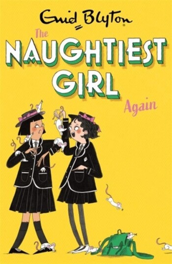 The Naughtiest Girl: Naughtiest Girl Again Av Enid Blyton
