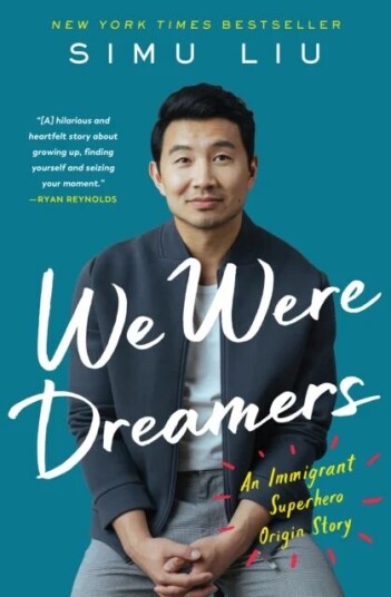 We Were Dreamers Av Simu Liu