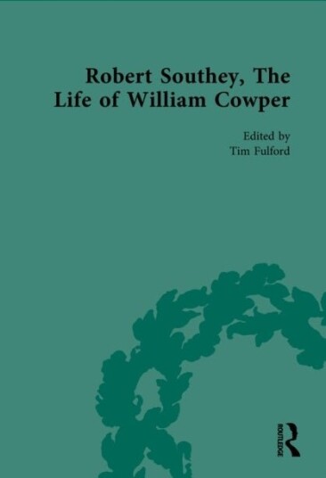 Robert Southey The Life of William Cowper