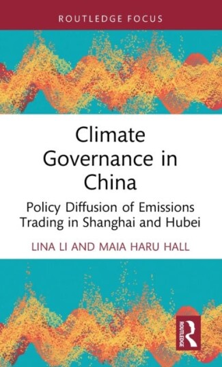 Climate Governance In China Av Lina Li, Maia Haru Hall