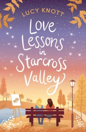 Love Lessons In Starcross Valley Av Lucy Knott
