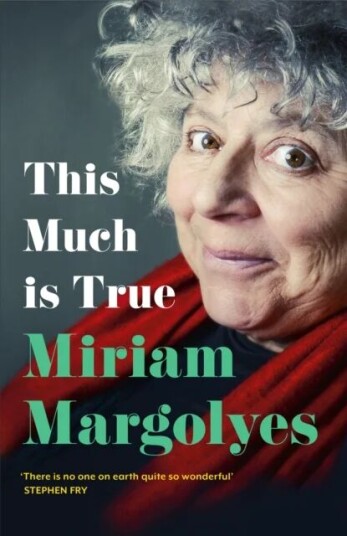 This Much Is True Av Miriam Margolyes