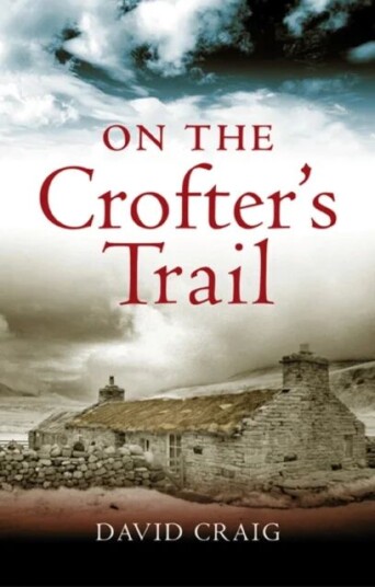 On The Crofter'S Trail Av David Craig