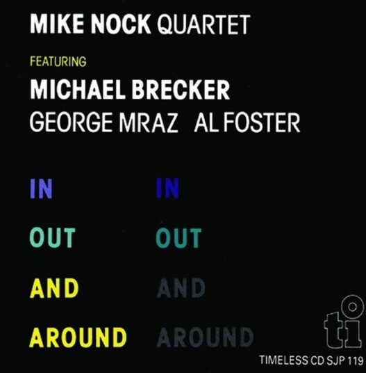 Mike Nock In Out & Around CD