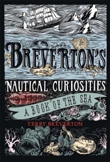 Breverton'S Nautical Curiosities Av Terry Breverton Breverton'S Nautical Curiosities Av Terry Breverton