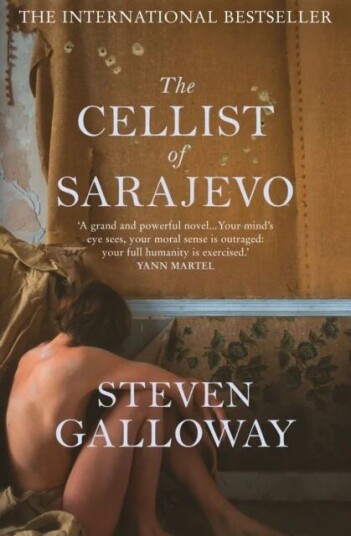 The Cellist Of Sarajevo Av Steven Galloway