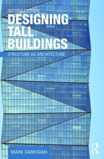 Designing Tall Buildings Av Mark (Skidmore Owings & Merrill San Francisco Usa) Sarkisian